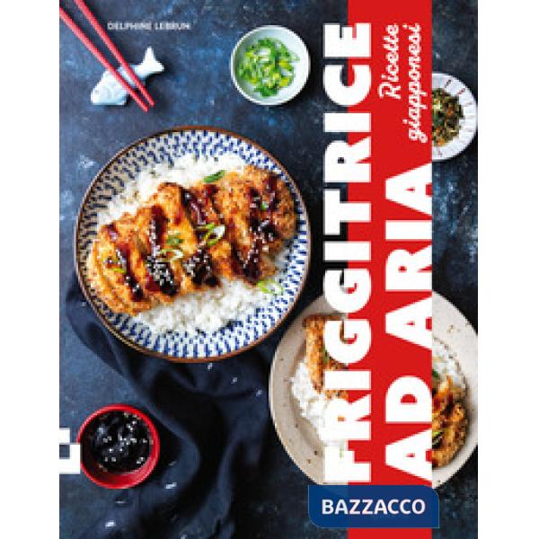 Friggitrice ad aria. Ricette giapponesi
