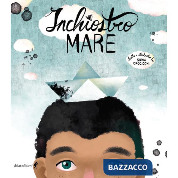 Inchiostro mare. Ediz. illustrata