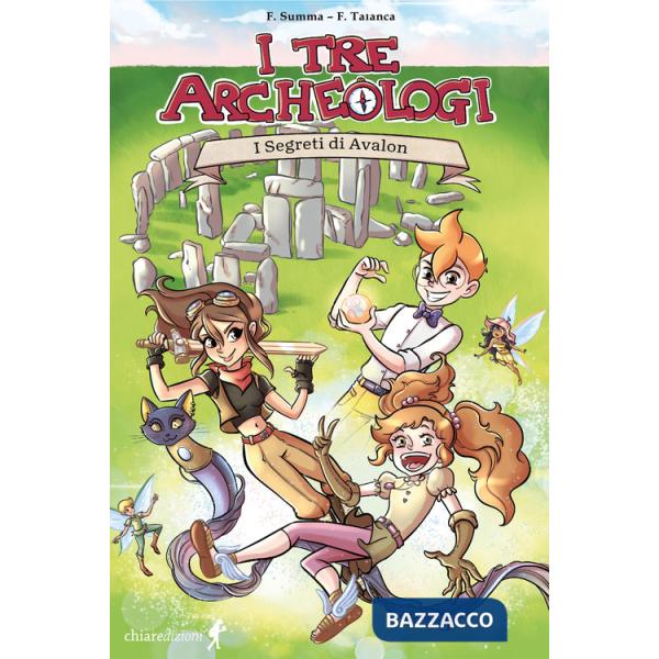 Segreti di Avalon. I tre archeologi (I)