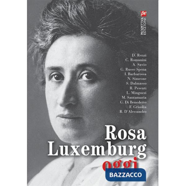 Rosa Luxemburg oggi