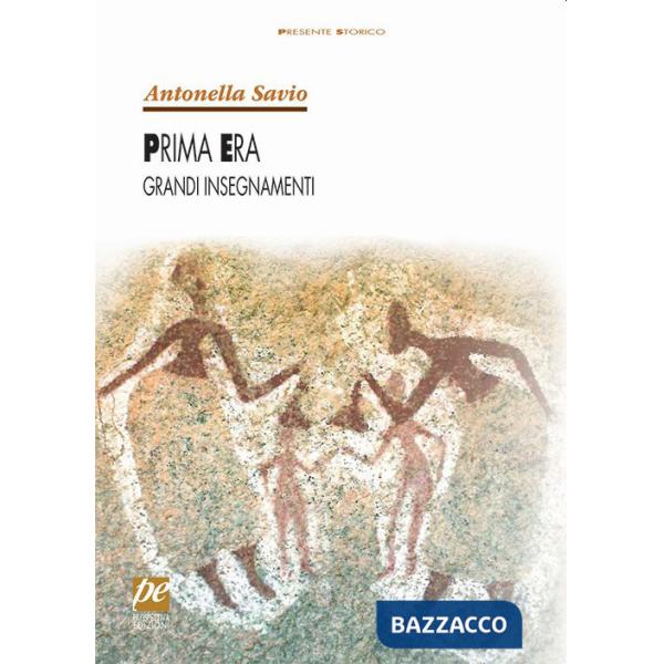 Prima era, grandi insegnamenti