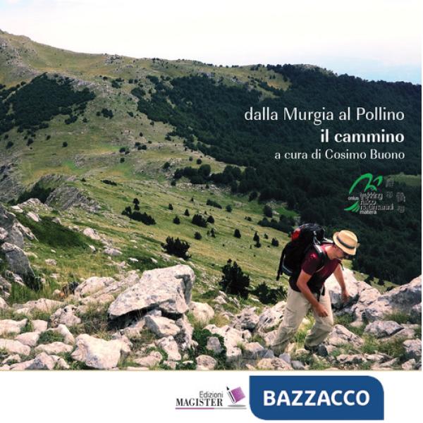 Dalla Murgia al Pollino. Il cammino