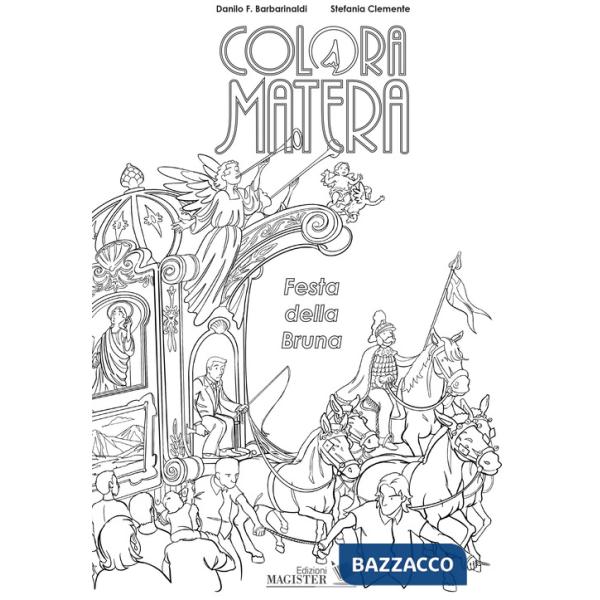 Colora Matera. Festa della Bruna