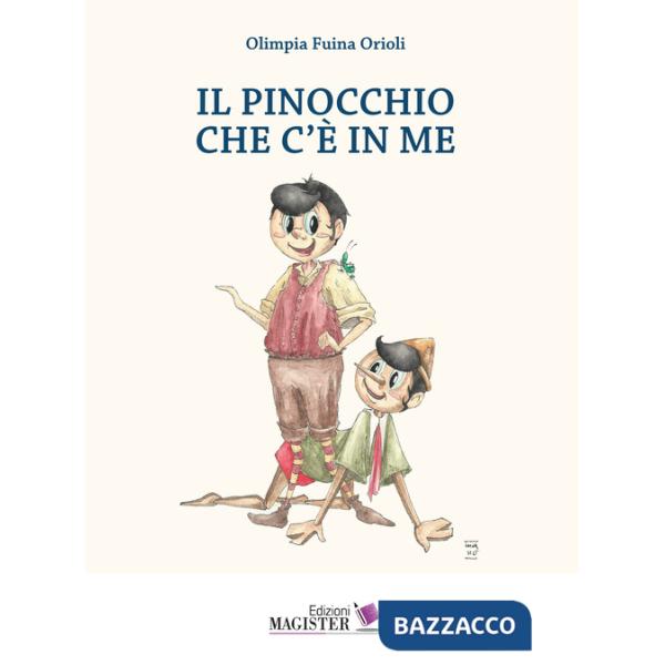 Pinocchio che c'è in me. Ediz. per la scuola (Il)