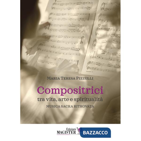 Compositrici tra vita, arte e spiritualità. Musica sacra ritrovata