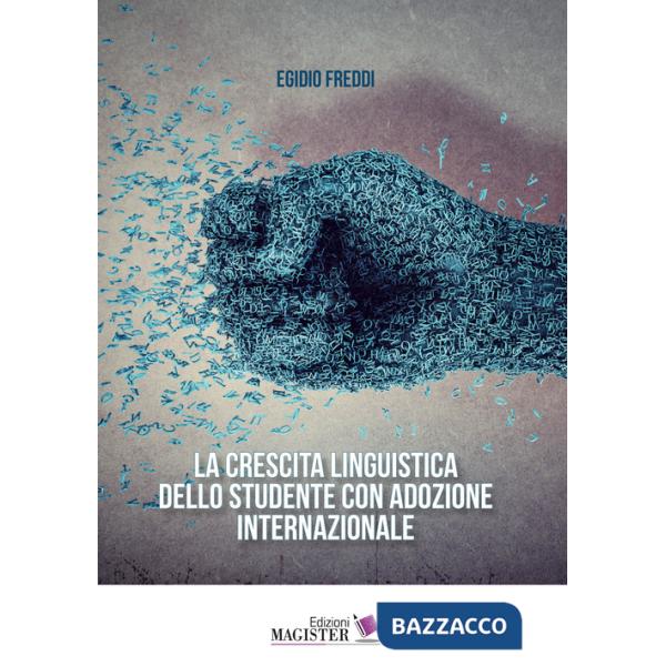 Crescita linguistica dello studente con adozione internazionale (La)