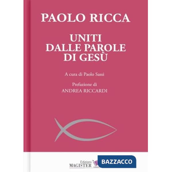 Uniti dalle parole di Gesù