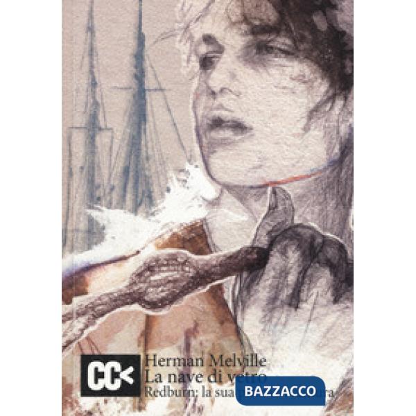 Nave di vetro Redburn: la sua prima avventura (La)