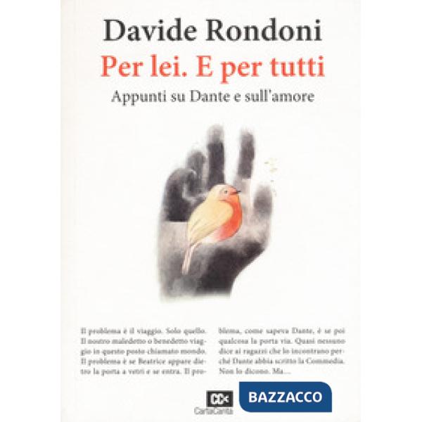 Per lei. E per tutti. Appunti su Dante e sull'amore