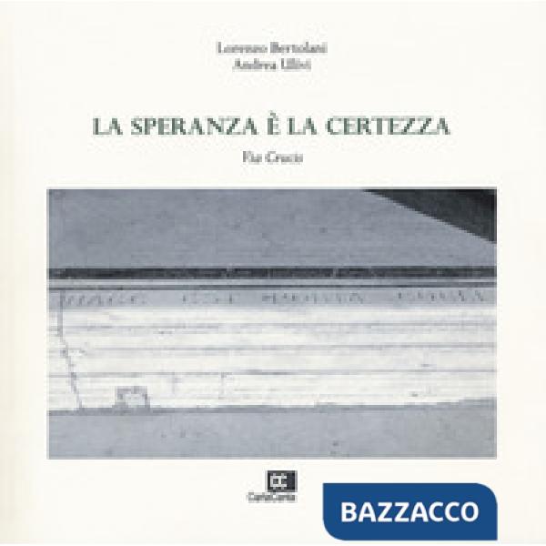 Speranza è la certezza. Via Crucis (La)