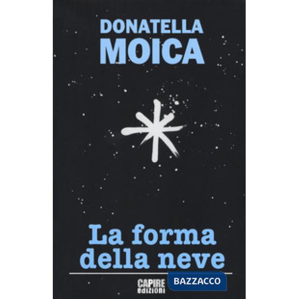 Forma della neve (La)