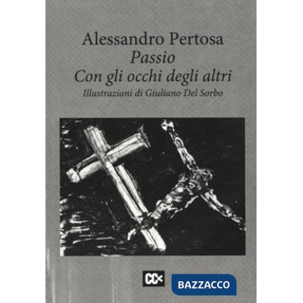 Passio. Con gli occhi degli altri