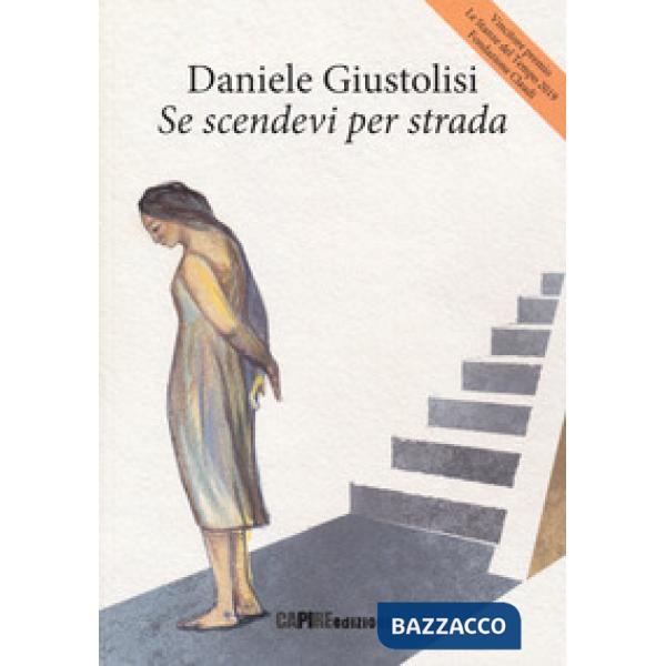 Se scendevi per strada