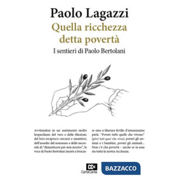 Quella ricchezza detta povertà. I sentieri di Paolo Bertolani