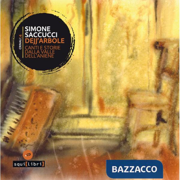 Dejj'arbole. Canti e storie dalla Valle dell'Aniene. Con CD-Audio