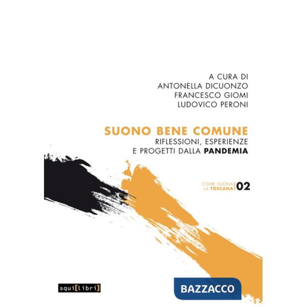 Suono bene comune. Riflessioni, esperienze e progetti dalla pandemia