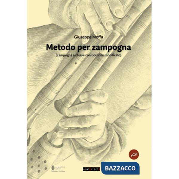 Metodo per zampogna. (Zampogna a chiave con bordone modificato). Con CD-Audio