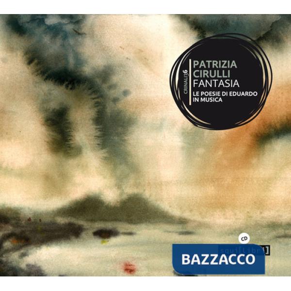 Fantasia. Le poesie di Eduardo in musica. Con CD-Audio