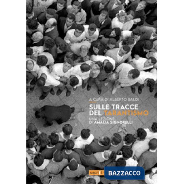 Sulle tracce del tarantismo