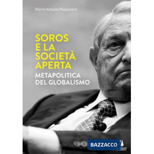 Soros e la società aperta. Metapolitica del globalismo