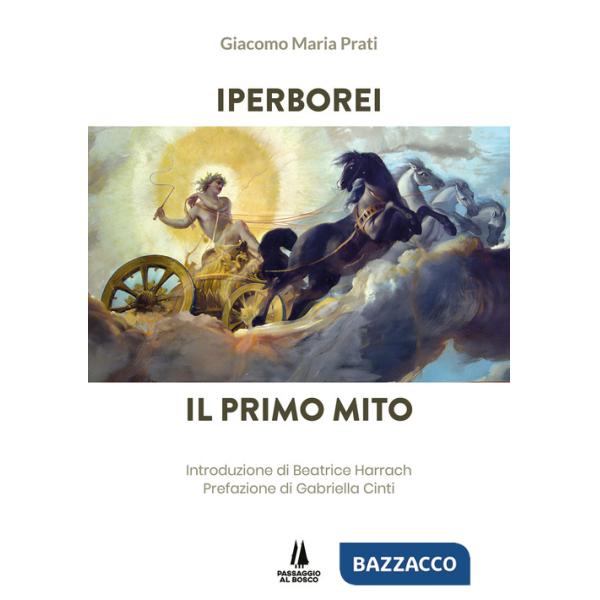 Iperborei. Il primo mito
