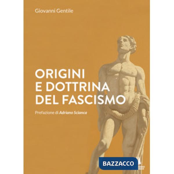 Origini e dottrina del fascismo