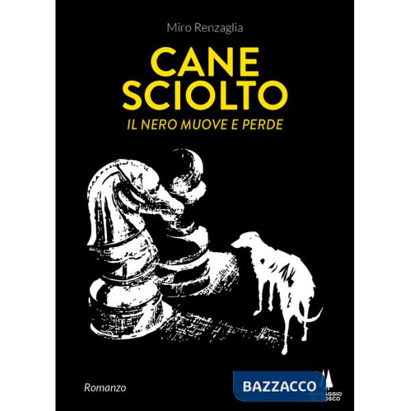 Cane sciolto. Il nero muove e perde