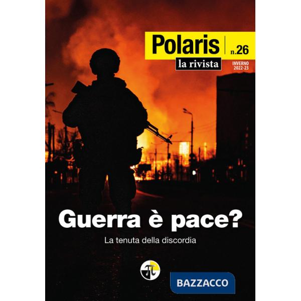 Polaris. Vol. 26: Guerra è pace? La tenuta della discordia