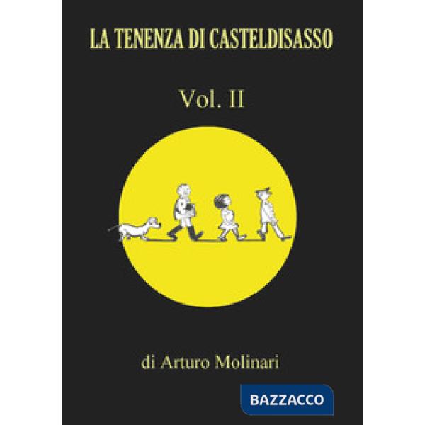 Tenenza di Casteldisasso (La). Vol. 2