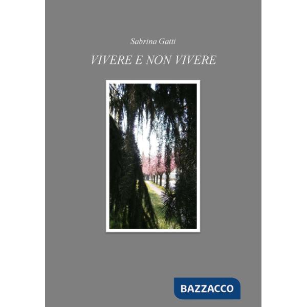 Vivere e non vivere