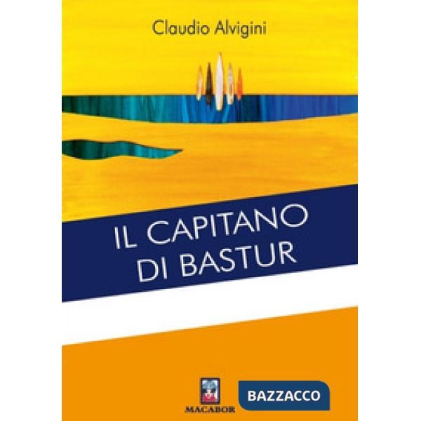 Capitano di Bastur (Il)
