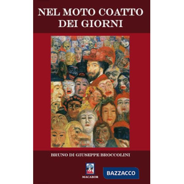 Nel moto coatto dei giorni