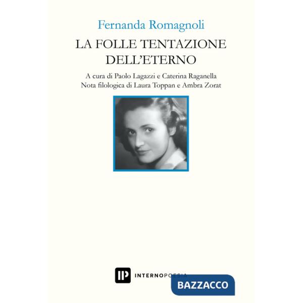 Folle tentazione dell'eterno (La)