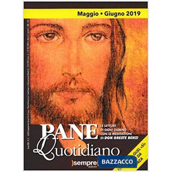 Pane quotidiano. Maggio-Giugno 2019