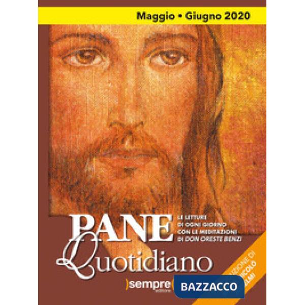 Pane quotidiano. Maggio-Giugno 2020