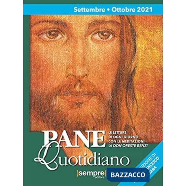 Pane quotidiano. Settembre-Ottobre 2021