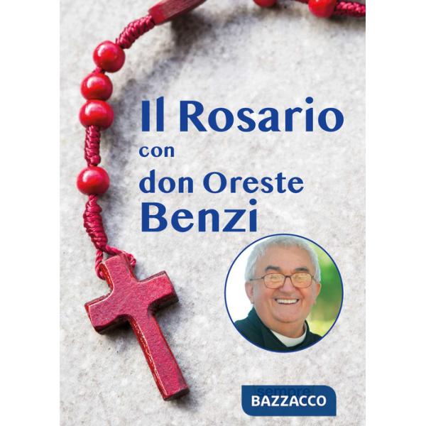 Rosario con don Oreste Benzi (Il)