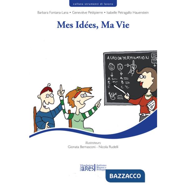 Mes idées, ma vie. Nuova ediz.