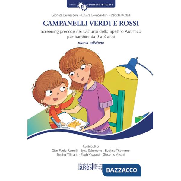 Campanelli verdi e rossi. Screening precoce nei disturbi dello spettro autistico per bambini da 0 a 3 anni. Con Materiale a stam