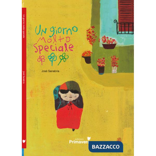 Giorno molto speciale. Ediz. illustrata (Un)