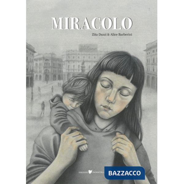 Miracolo. Ediz. illustrata