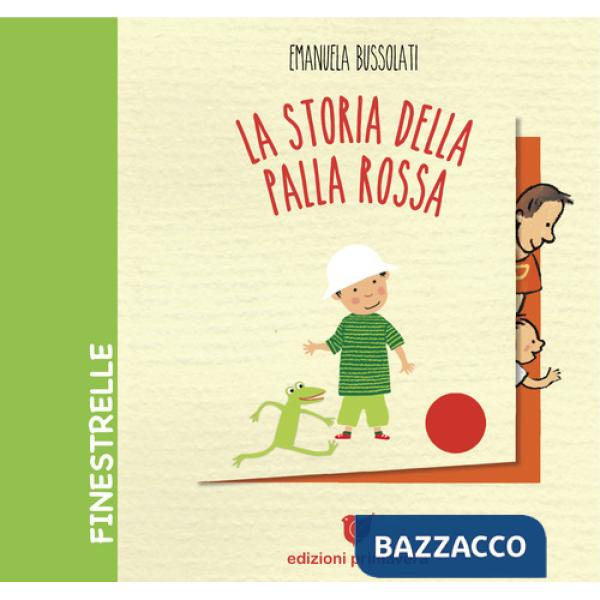 Storia della palla rossa. Ediz. a colori (La)