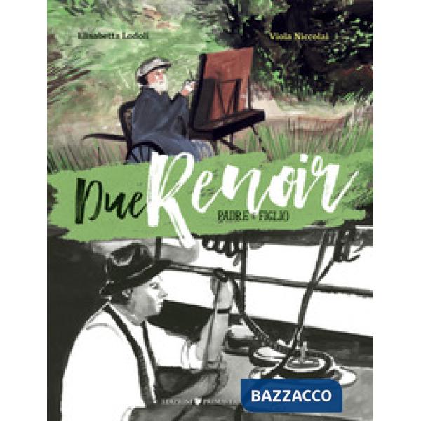 Due Renoir. Padre e figlio