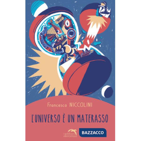 Universo è un materasso (L')