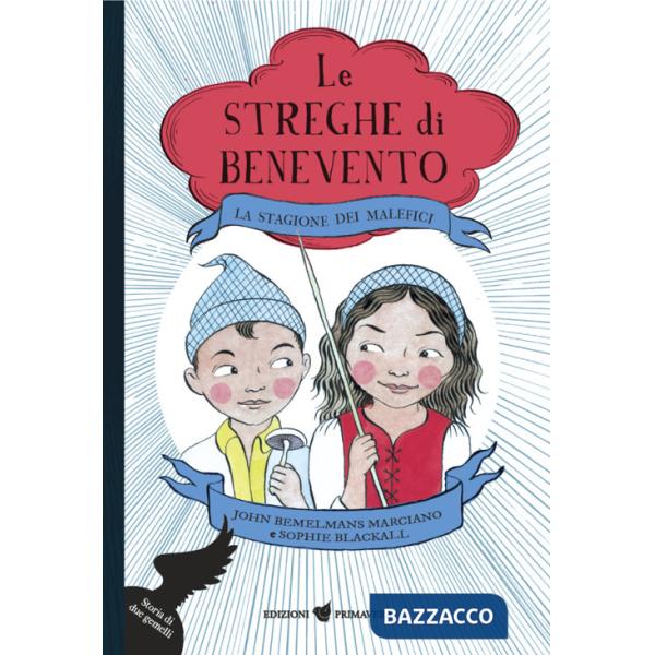 Stagione dei malefici. Le streghe di Benevento (La)