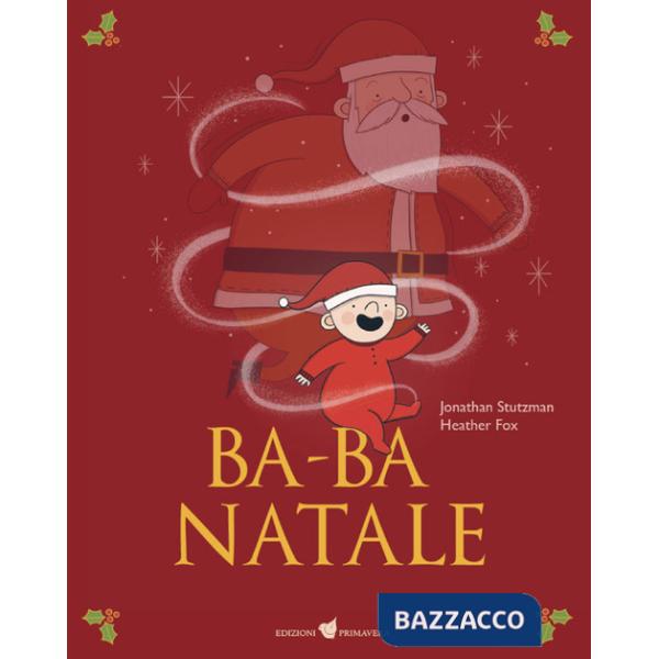 Ba-ba Natale. Ediz. a colori