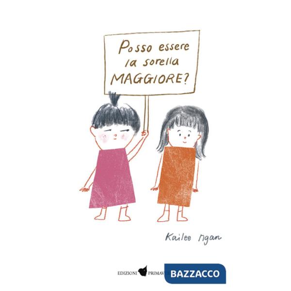 Posso essere la sorella maggiore? Ediz. a colori