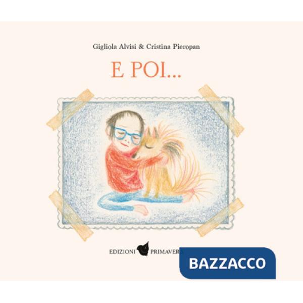 E poi.... Ediz. a colori