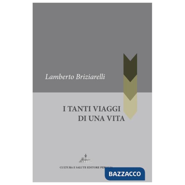 Tanti viaggi di una vita (I)