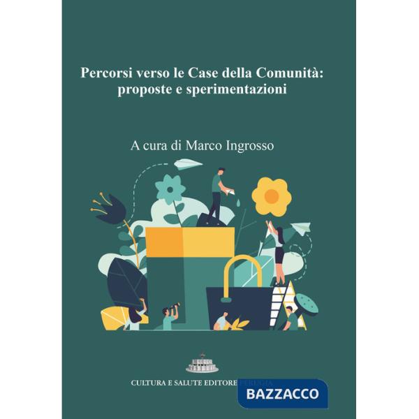 Percorsi verso le Case della Comunità: proposte e sperimentazioni
